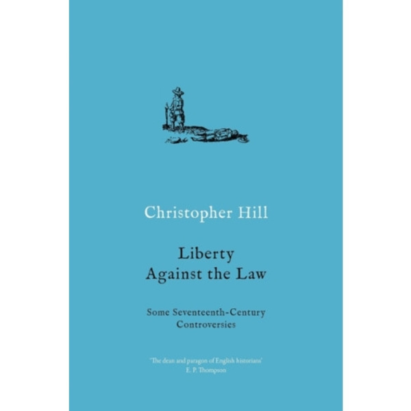 Liberty against the Law (häftad, eng)