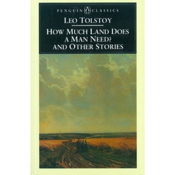 How Much Land Does a Man Need? & Other Stories (häftad, eng)