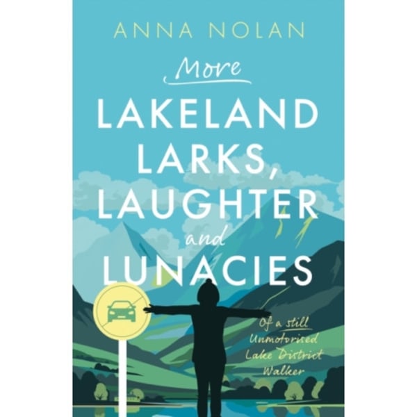 More Lakeland Larks, Laughter and Lunacies (häftad, eng)