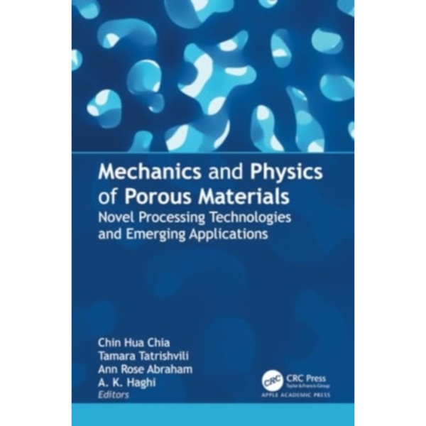 Mechanics and Physics of Porous Materials (häftad, eng)