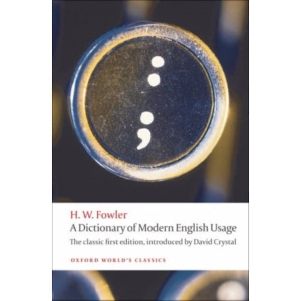 A Dictionary of Modern English Usage (häftad, eng)