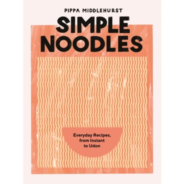 Simple Noodles (inbunden, eng)