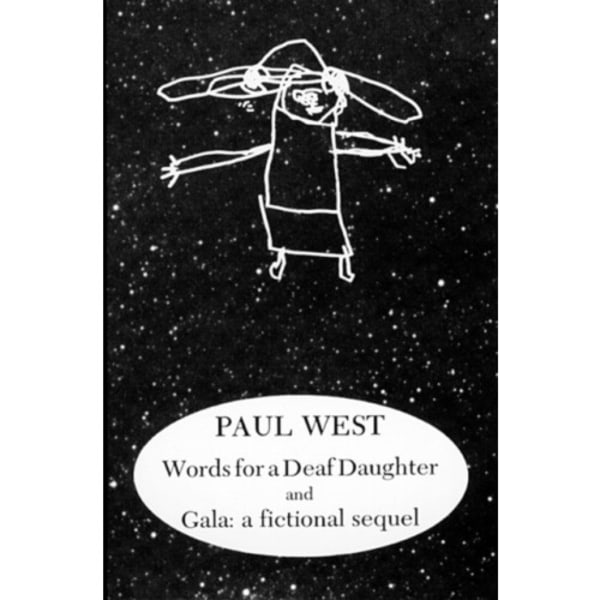 Words for a Deaf Daughter and Gala: A Fictional Sequel (häftad, eng)