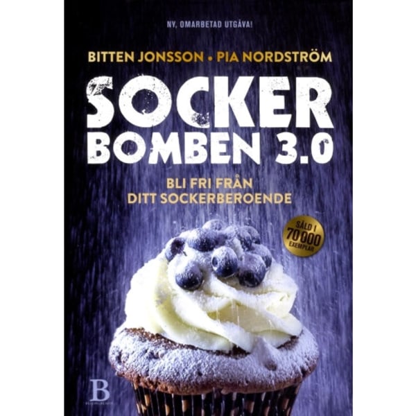 Sockerbomben 3.0 : bli fri från ditt sockerberoende (bok, danskt band)