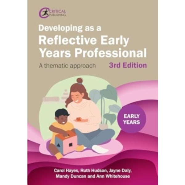 Developing as a Reflective Early Years Professional (häftad, eng)