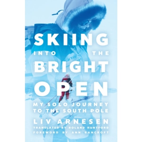 Skiing into the Bright Open (häftad, eng)