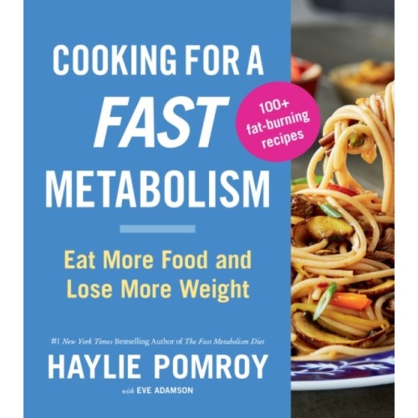 Cooking For A Fast Metabolism (häftad, eng)