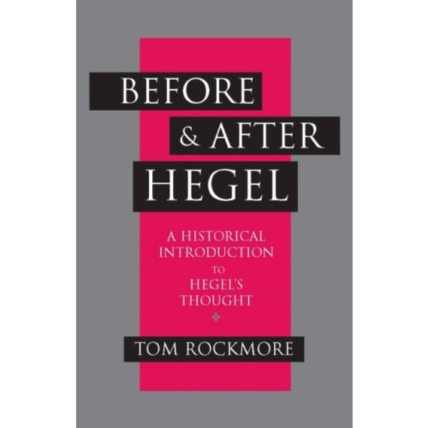 Before and after Hegel (häftad, eng)