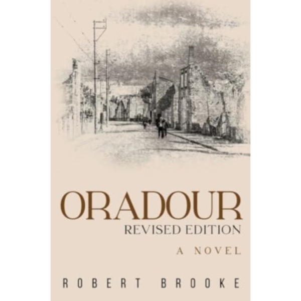 Oradour: Revised edition (häftad, eng)