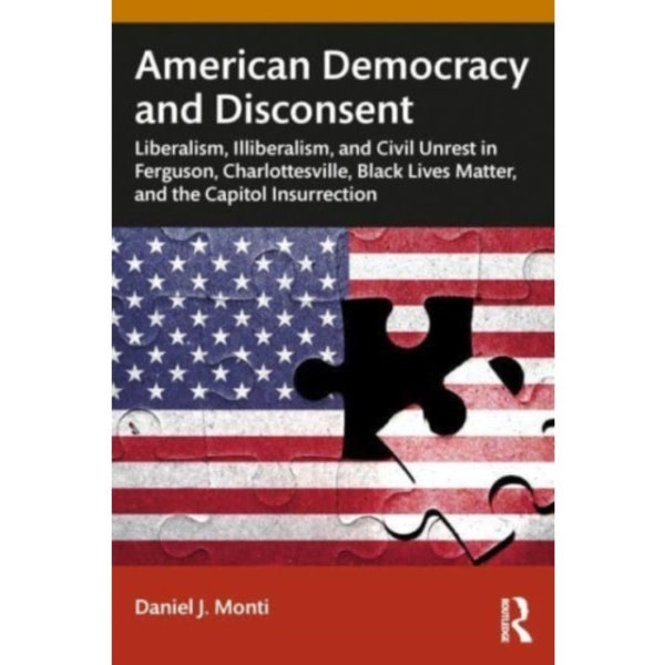 American Democracy and Disconsent (häftad, eng)