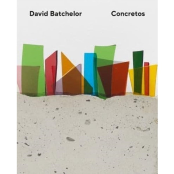 David Batchelor – Concretos (häftad, eng)