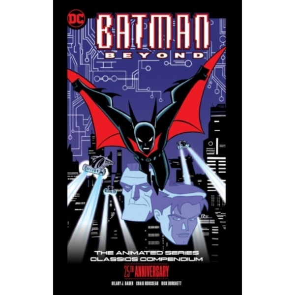 Batman Beyond: The Animated Series Classics Compendium - 25th Anniversary Edition (häftad, eng)