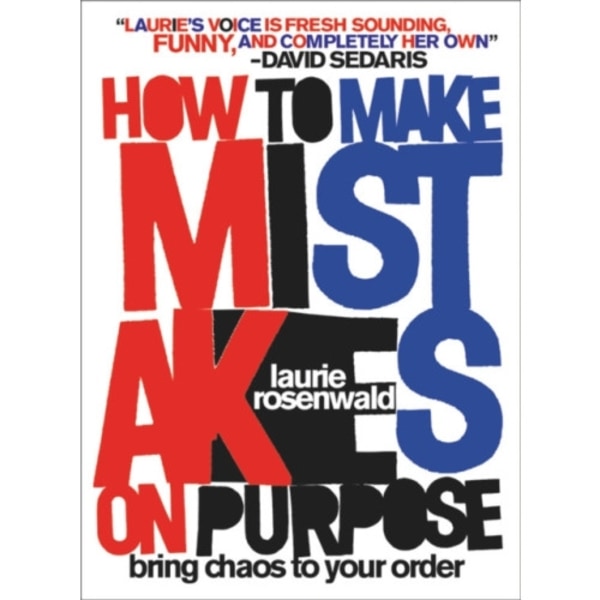 How to Make Mistakes On Purpose (inbunden, eng)