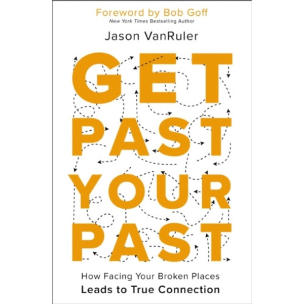 Get Past Your Past (häftad, eng)