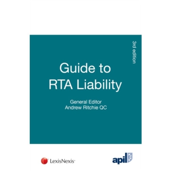 APIL Guide to RTA Liability (häftad, eng)