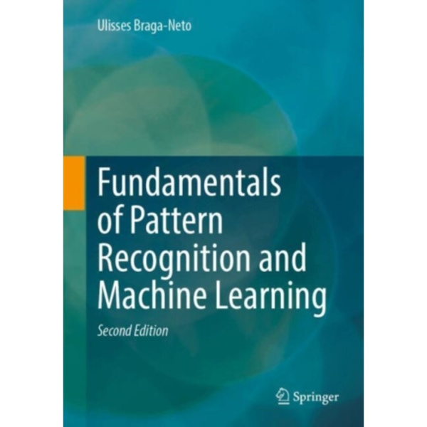 Fundamentals of Pattern Recognition and Machine Learning (inbunden, eng)