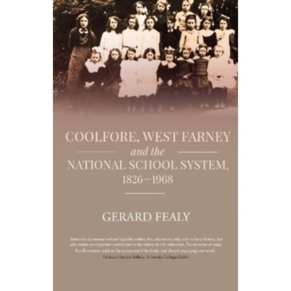 Coolfore, west Farney and the National School System, 1826–1968 (häftad, eng)