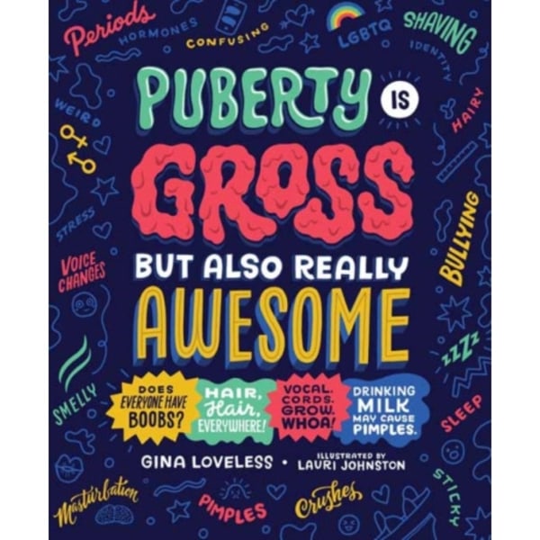 Puberty Is Gross, but Also Really Awesome (häftad, eng)