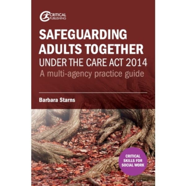 Safeguarding Adults Together under the Care Act 2014 (häftad, eng)