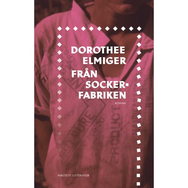 Från sockerfabriken (inbunden)