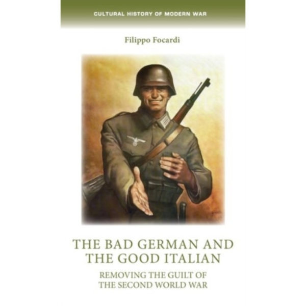 The Bad German and the Good Italian (inbunden, eng)