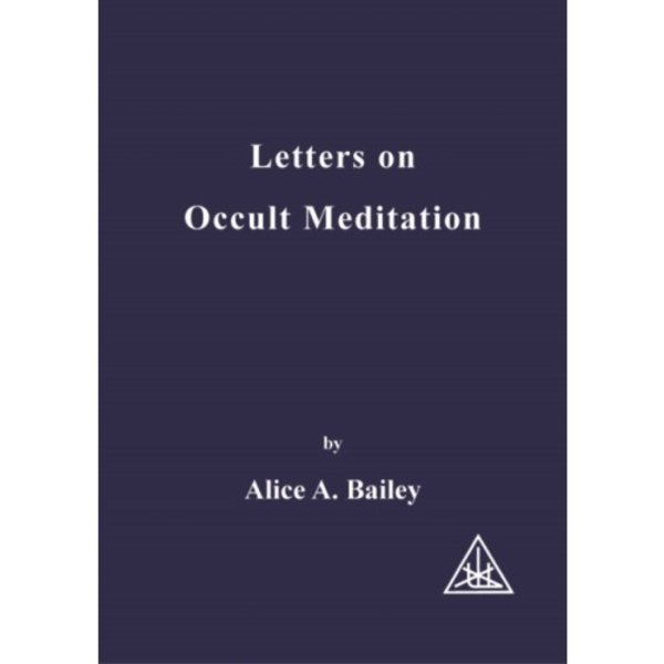 Letters on Occult Meditation (häftad, eng)