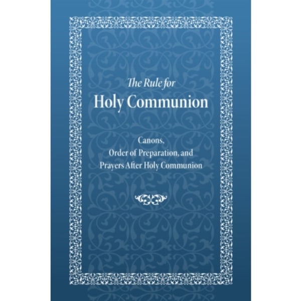 The Rule for Holy Communion (häftad, eng)