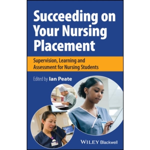 Succeeding on Your Nursing Placement (häftad, eng)