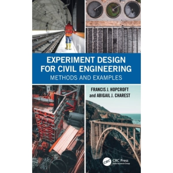 Experiment Design for Civil Engineering (inbunden, eng)