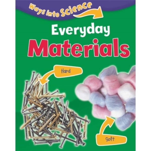 Ways Into Science: Everyday Materials (häftad, eng)