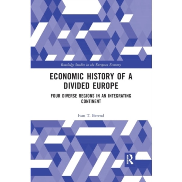 Economic History of a Divided Europe (häftad, eng)