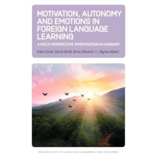 Motivation, Autonomy and Emotions in Foreign Language Learning (häftad, eng)