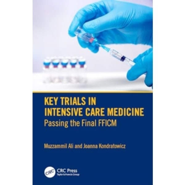 Key Trials in Intensive Care Medicine (häftad, eng)