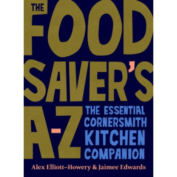 The Food Saver's A-Z (inbunden, eng)