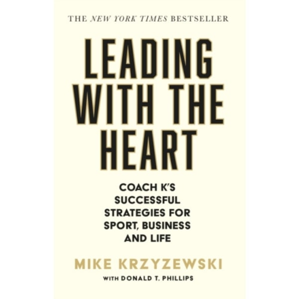Leading with the Heart (häftad, eng)