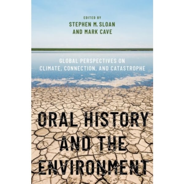 Oral History and the Environment (häftad, eng)