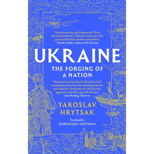 UKRAINE The Forging of a Nation (häftad, eng)
