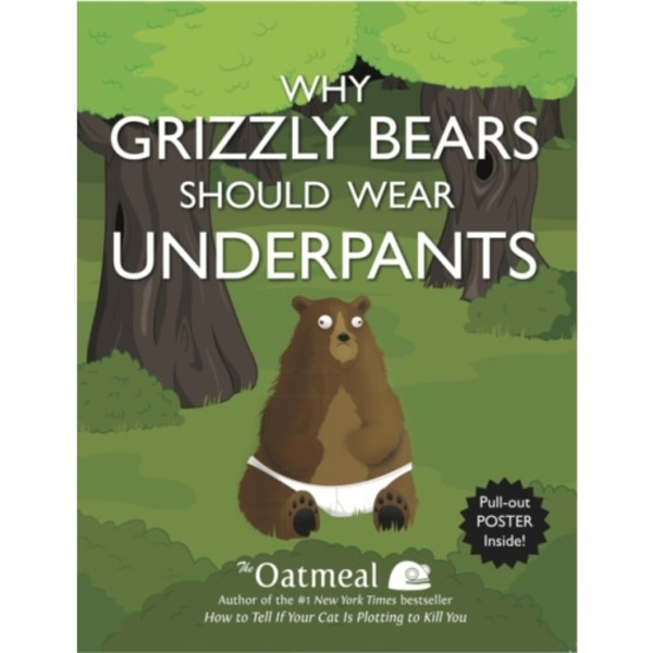 Why Grizzly Bears Should Wear Underpants (häftad, eng)