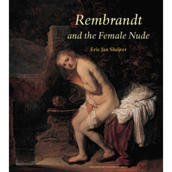 Rembrandt and the Female Nude (häftad, eng)