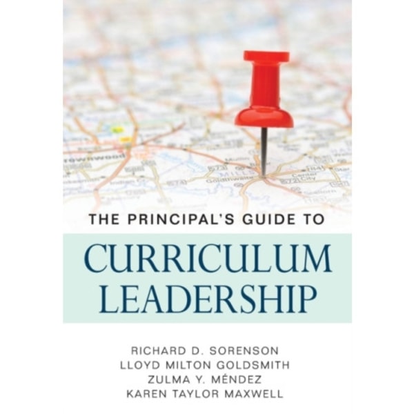 The Principal’s Guide to Curriculum Leadership (häftad, eng)
