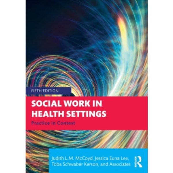 Social Work in Health Settings (häftad, eng)