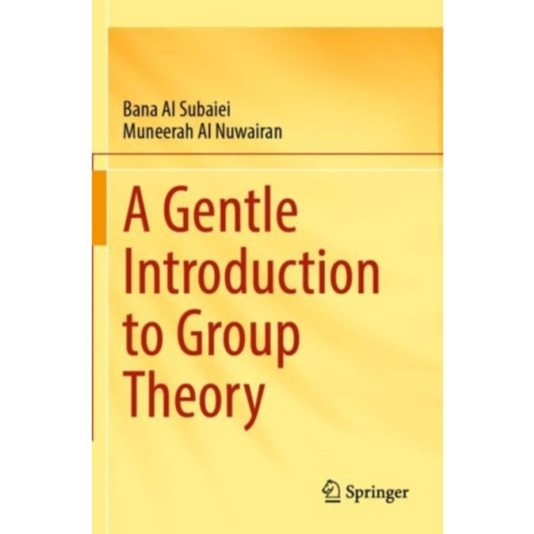 A Gentle Introduction to Group Theory (häftad, eng)