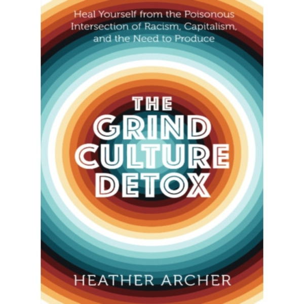 Grind Culture Detox (häftad, eng)