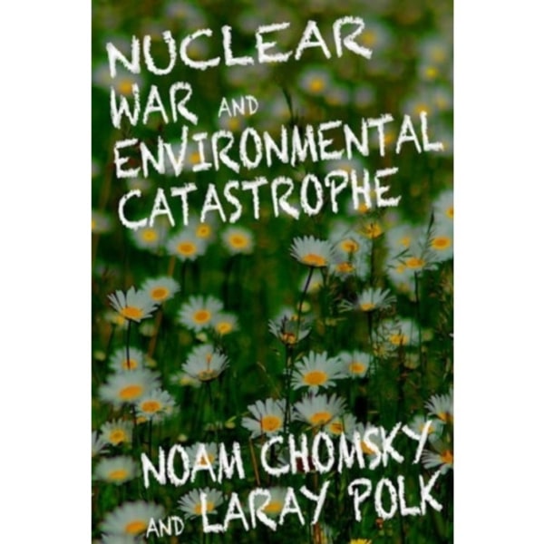 Nuclear War and Enviromental Catastrophe (häftad, eng)