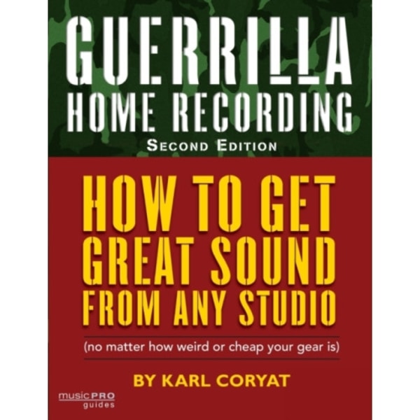 Guerrilla Home Recording (häftad, eng)