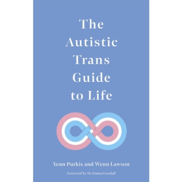 The Autistic Trans Guide to Life (häftad, eng)