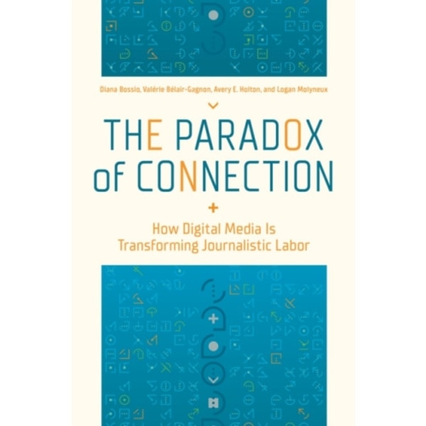 The Paradox of Connection (häftad, eng)