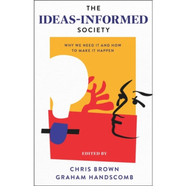 The Ideas-Informed Society (häftad, eng)