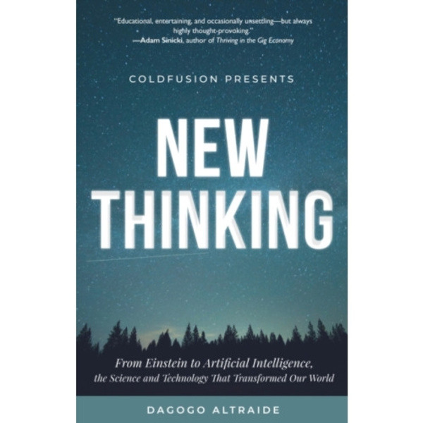 Cold Fusion Presents: New Thinking (inbunden, eng)