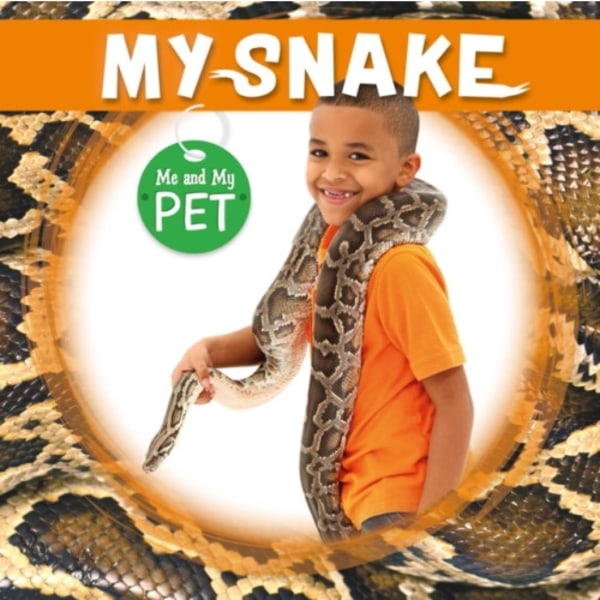 My Snake (inbunden, eng)